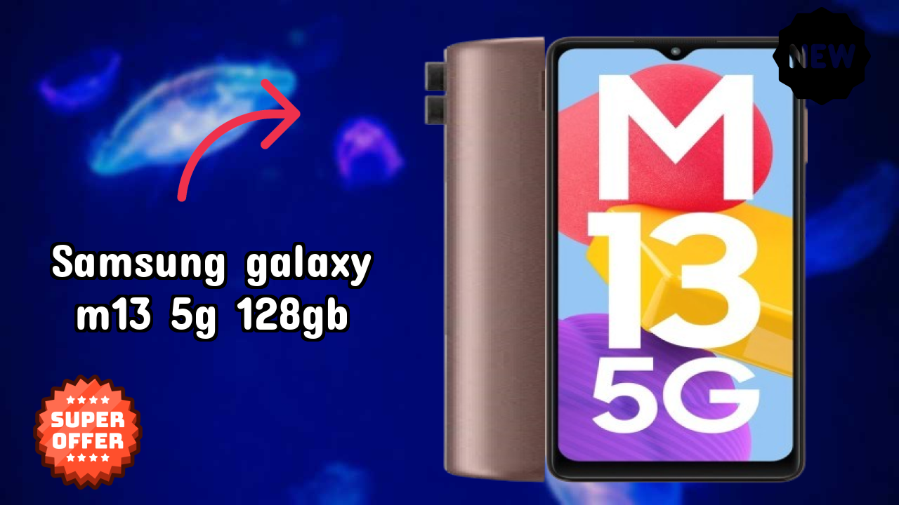 Samsung Galaxy M13 5G 128GB Battery Life: 5000 MAh Charging Speed