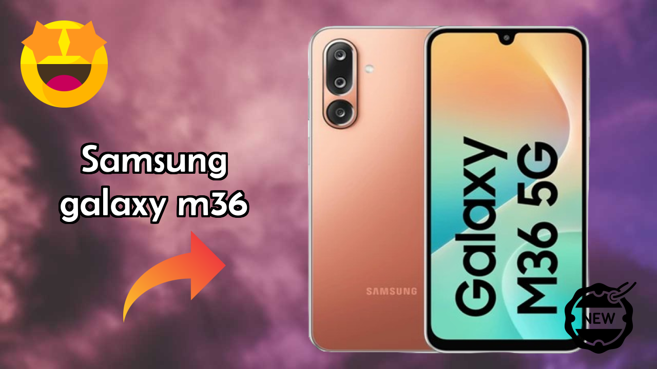 Samsung Galaxy M36 at ₹13,999 - Complete Specifications